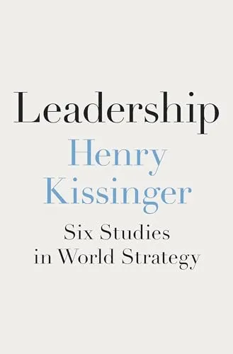 Leadership: Six Studies in World Strategy - Recht, bietet tiefgreifende Einblicke in globale Führungsstrategien und deren praktische Anwendung.