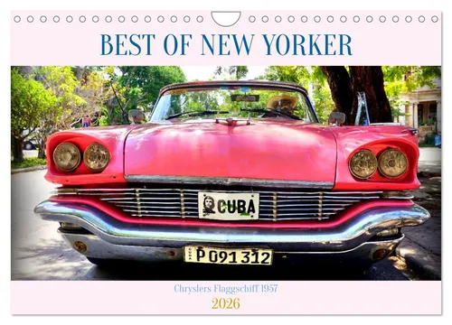Best of New Yorker - Chryslers Flaggschiff 1957 (Wandkalender 2026 DIN A4 quer),