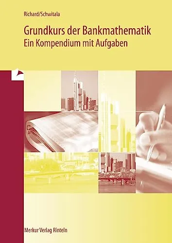 Grundkurs der Bankmathematik: Ein Kompendium mit Aufgaben - Hörbuch über Bankmathematik, ideal für Studierende, mit praxisnahen Aufgaben zur Vertiefung des Wissens.