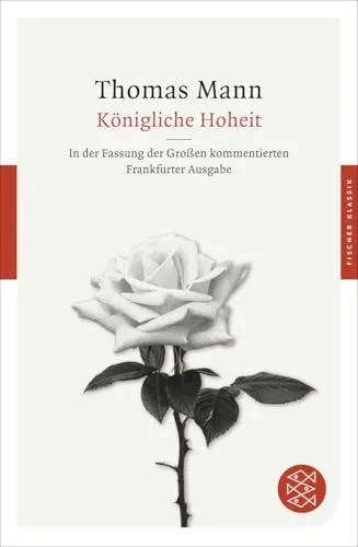 Königliche Hoheit: Roman (Fischer Klassik)