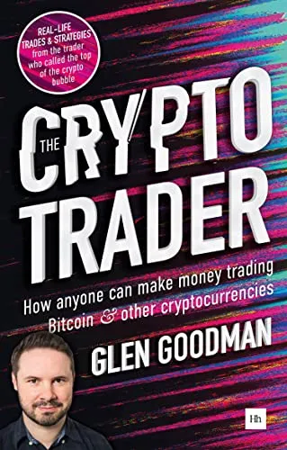The Crypto Trader: Geld verdienen mit Bitcoin & Kryptowährungen
