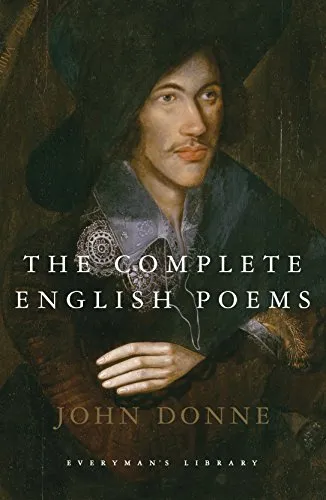 The Complete English Poems: by John Donne (Everyman's Library CLASSICS)