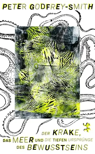 Der Krake, das Meer und die tiefen Ursprünge des Bewusstseins – Faszinierende Entdeckungsreise - Faszinierendes Buch über die Geheimnisse des Ozeans und das Bewusstsein, ideal für Meeresliebhaber und Wissensdurstige.
