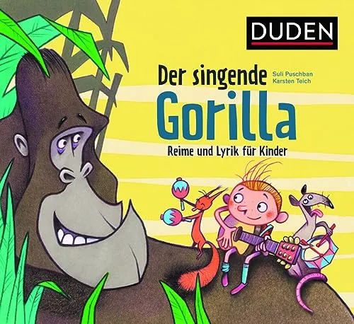 Der singende Gorilla: Reime und Lyrik für Kinder (Bilderbuch)