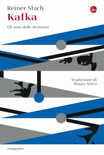Kafka. Gli anni delle decisioni (La cultura)