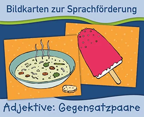 Adjektive: Gegensatzpaare (Bildkarten zur Sprachförderung) von Verlag An Der Ruhr