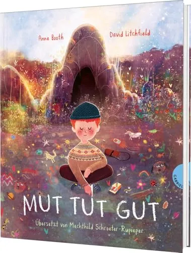Mut tut gut: Ein Mutmach-Buch für schüchterne und ängstliche Kinder