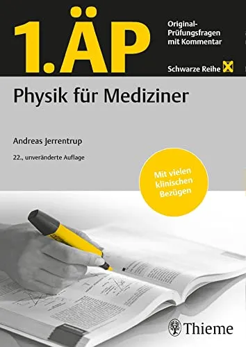 ÄP Physik für Mediziner: Original Prüfungsfragen mit Kommentar - Medizinstudium: Umfassende Sammlung von Originalprüfungsfragen mit detaillierten Kommentaren zur optimalen Prüfungsvorbereitung.