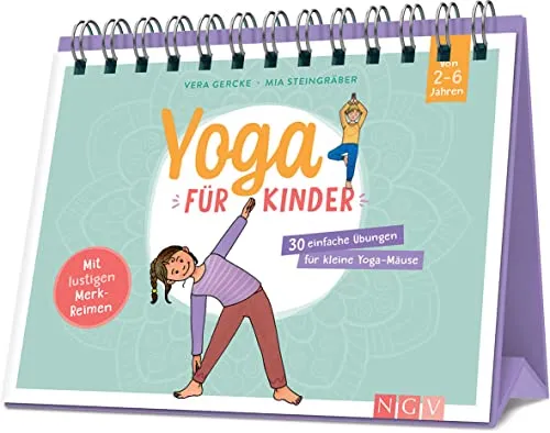Yoga für Kinder - 30 einfache Übungen für Kinder von 2 bis 6 Jahren: Yoga-Buch mit Aufstell-Funtkion. Für mehr Bewegung und Entspannung