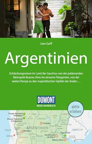 DUMONT Reise-Handbuch Reiseführer Argentinien: mit Extra-Reisekarte - Freizeit, Haus & Garten – Entdecken Sie Argentinien mit diesem umfassenden Reiseführer, inklusive einer praktischen Extra-Reisekarte für Ihre Abenteuer.