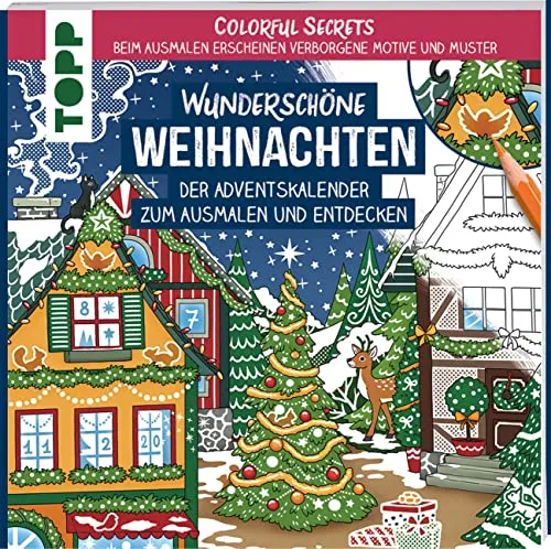 Colorful Secrets - Wunderschöne Weihnachten: Adventskalender zum Ausmalen - Zeichnung: Kreativer Adventskalender mit Zauberpapier, beim Ausmalen erscheinen überraschende Motive. Perfekt für die Vorweihnachtszeit!