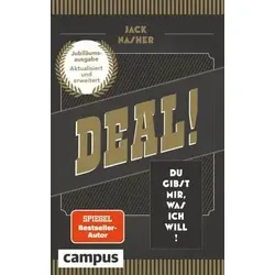 Deal!: Du gibst mir, was ich will! (Jubiläumsausgabe) - Sozialwissenschaften, aktualisierte Ausgabe mit neuen Strategien für Online-Verhandlungen – ideal für Verhandlungsgeschick und Erfolg im digitalen Zeitalter.