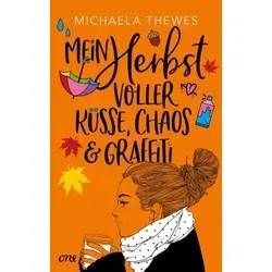 Mein Herbst voller Küsse, Chaos und Graffiti