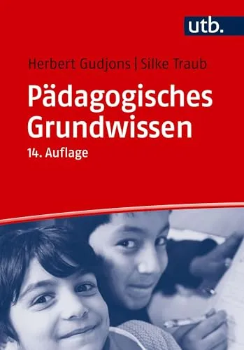 Pädagogisches Grundwissen: Überblick - Kompendium - Studienbuch - Fundiertes Studienbuch für angehende Pädagogen. Ideal für eine umfassende Einführung in die Pädagogik und zur Unterstützung des Lernprozesses.