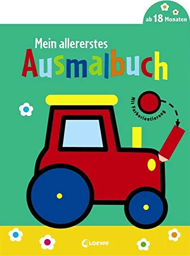 Mein allererstes Ausmalbuch (Traktor): Malbuch für Kinder ab 1 Jahr / 18 Monate / 2 Jahre