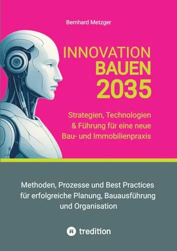 Produktbild Innovation Bauen 2035: Strategien, Technologien & Führung
