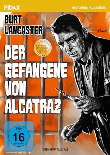 Der Gefangene von Alcatraz (Birdman of Alcatraz) / Mit dem Prädikat BESONDERS WERTVOLL ausgezeichneter Kultfilm mit Starbesetzung (Pidax Historien-Klassiker)