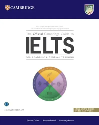 The Official Cambridge Guide to IELTS: Student's Book mit Antworten - Das offizielle Cambridge Buch für IELTS-Studenten bietet umfassende Vorbereitungsmaterialien und praktische Tipps für den Test. Ideal für effektives Lernen und gezielte Vorbereitung.
