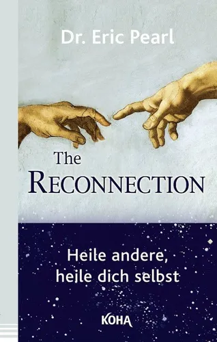The Reconnection von Eric Pearl (12.03.2018, Taschenbuch)