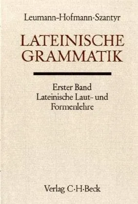 Handbuch der Altertumswissenschaft, Bd.2/1: Lateinische Grammatik - Fachbuch über lateinische Laut- und Formenlehre, ideal für Linguistik-Studierende und Sprachinteressierte.