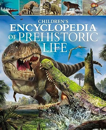 Children's Encyclopedia of Prehistoric Life (Arcturus Children's Reference Library)