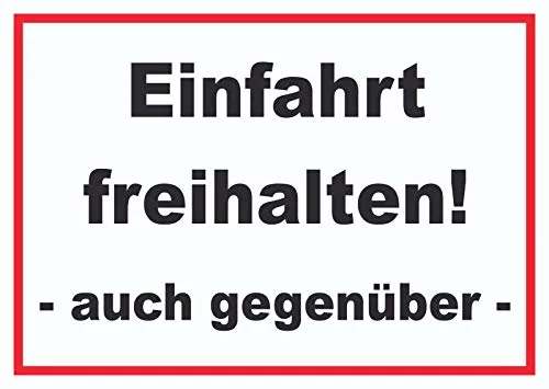 HB-Druck Einfahrt freihalten auch gegenüber Schild A6 (105x148mm)
