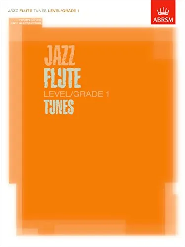 Jazz Flute Tunes, Level/Grade 1: Score + Part + CD (ABRSM Exam Pieces)