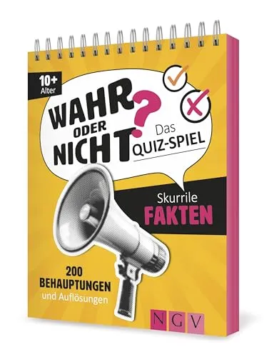 Wahr oder nicht? Skurrile Fakten I Das Quizspiel: 200 Behauptungen und Auflösungen