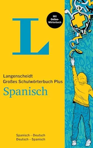 Langenscheidt Das große Schulwörterbuch Spanisch Plus - Deutsche Wörterbücher mit umfassendem Spanisch-Deutsch und Deutsch-Spanisch Wörterbuch, inklusive Online-Zugang für flexibles Lernen.