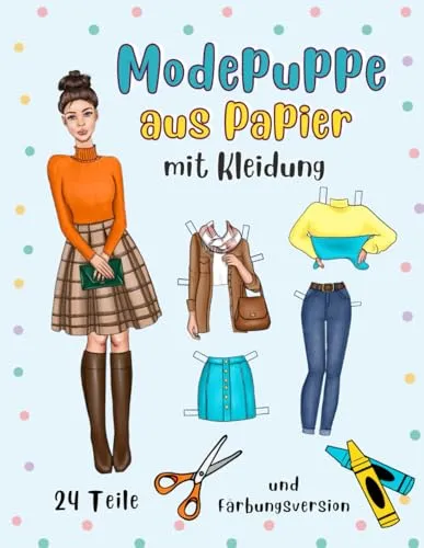 Modepuppe aus Papier mit Kleidung und Färbungsversion 24 Elemente und ein Umschlag: Papierpuppen zum Schneiden und Anziehen für ein Mädchen im Alter von 8 bis 12 Jahren