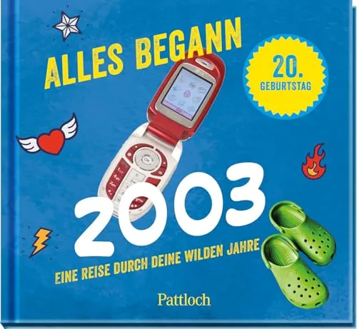Alles begann 2003: Eine Reise durch deine wilden Jahre. | Jahrgang 2003: Originelles Geschenk zum 20. Geburtstag (Geschenke für runde Geburtstage 2023 und Jahrgangsbücher)