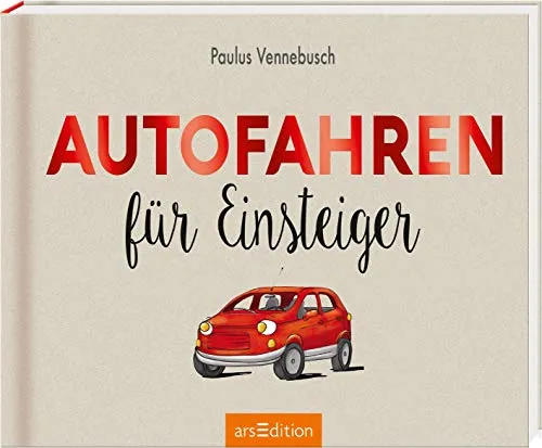 Autofahren für Einsteiger (Einsteiger-Reihe)