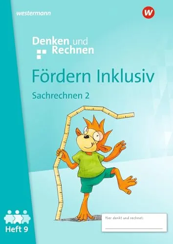 Fördern Inklusiv - Ausgabe 2024: Heft 9: Sachrechnen 2 Denken und Rechnen