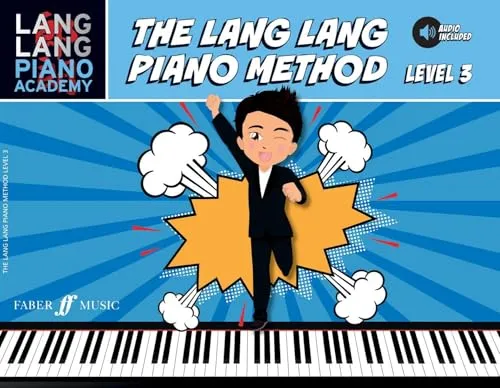 The Lang Lang Piano Method, Level 3 (Lang Lang Piano Academy; Faber Edition)
