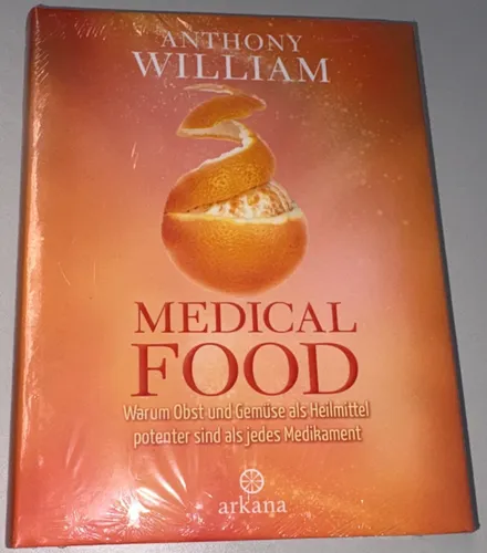 Medical Food: Warum Obst und Gemüse als Heilmittel potenter sind als jedes Medikament - Medizin: Entdecken Sie die Kraft von Obst und Gemüse als natürliche Heilmittel, die effektiver wirken können als herkömmliche Medikamente.