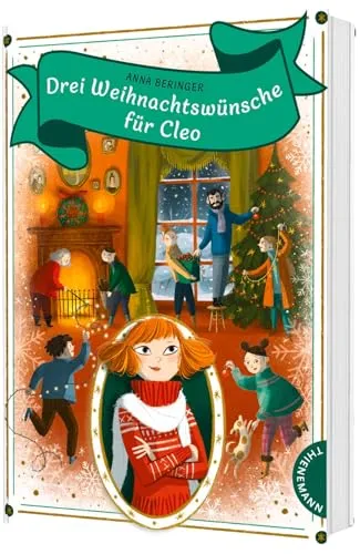 Drei Weihnachtswünsche für Cleo: Geschenk für alle, die an die Magie von Weihnachten glauben