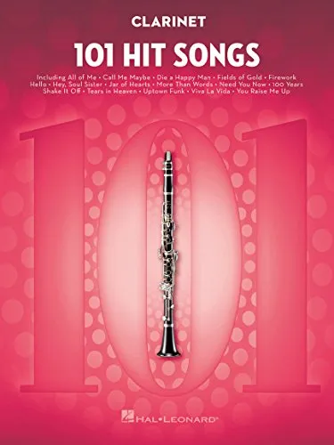 Hit Songs für Klarinette Solo | Klarinetten Songbook mit Popmusik Noten für Anfänger und Fortgeschrittene | Große Sammlung moderner Hits | Sheet Music für Klarinettisten jedes Alters: Clarinet 101