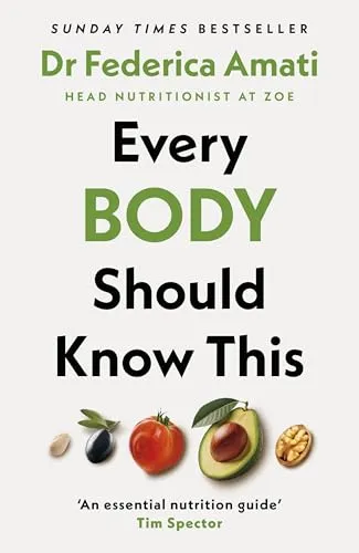Produktbild Every Body Should Know This: The Science of Eating for a Lifetime of Health (From Medical Scientist and Head Nutritionist at ZOE)
