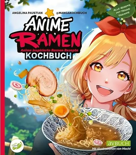 Anime Ramen Kochbuch: Kreative Ramen Rezepte aus der Anime-Welt - Freizeit, Haus & Garten: Entdecken Sie einzigartige Ramen Rezepte, inspiriert von beliebten Anime-Serien, und bringen Sie den Geschmack Japans nach Hause.