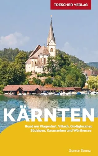 Produktbild TRESCHER Reiseführer Kärnten: Rund um Klagenfurt, Villach, Großglockner, Südalpen, Karawanken und Wörthersee