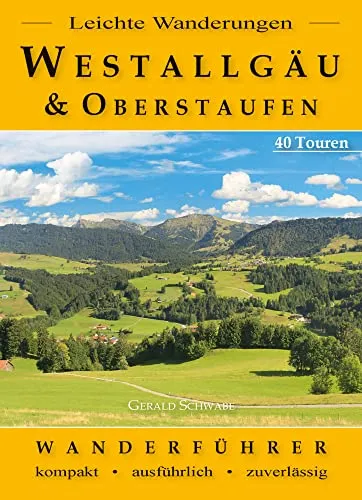 Leichte Wanderungen Westallgäu und Oberstaufen