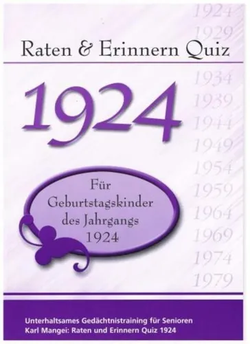Raten & Erinnern Quiz 1924 ~ Karl Mangei ~  9783936778304