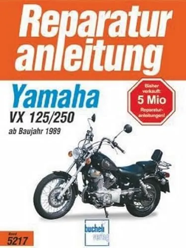 Yamaha XV 125/250 S Reparaturanleitung (ab 1989) von Bucheli Verlag