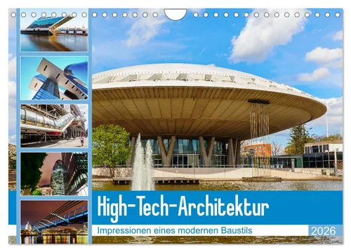 High-Tech-Architektur - Impressionen eines modernen Baustils (Wandkalender 2026