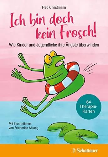 Ich bin doch kein Frosch! Kartenset zur Angstbewältigung - Sozialwissenschaften: Unterstützt Kinder und Jugendliche dabei, ihre Ängste zu überwinden und Selbstvertrauen zu gewinnen.