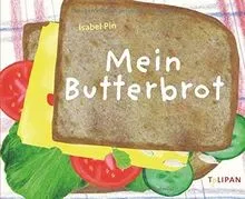 Mein Butterbrot von Pin, Isabel | Buch | Zustand akzeptabel