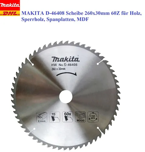 MAKITA D-46408 Scheibe 260x30mm 60Z für Holz