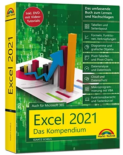 Excel 2021 Kompendium: Alles über Formeln, VBA und Diagramme