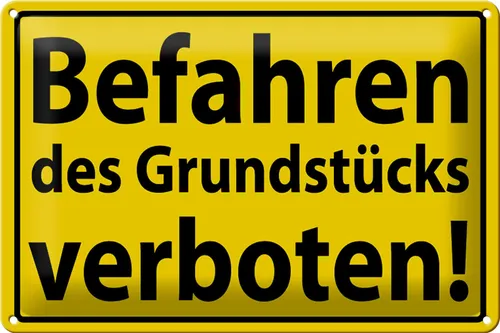 Blechschild Warnschild 30x20cm Befahren Grundstück verboten