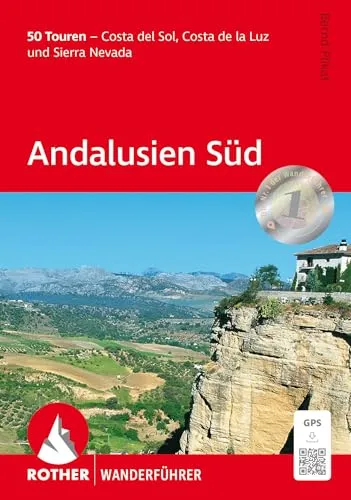 Andalusien Süd: 50 Touren - Costa del Sol, Costa de la Luz und Sierra Nevada. Mit GPS-Tracks (Rother Wanderführer)